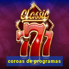 coroas de programas